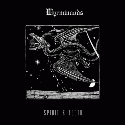 Wyrmwoods : Spirit & Teeth